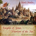 Cover: Knights of Spain, Warriors of the Sun - Tantor Audio