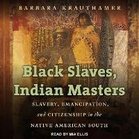 Abbildung von: Black Slaves, Indian Masters - Tantor Audio