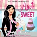 Cover: Ain't She Sweet - Tantor Audio