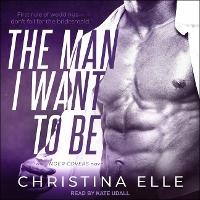 Abbildung von: The Man I Want to Be - Tantor Audio