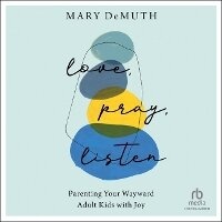 Enlarge image Cover: Love, Pray, Listen - Christianaudio