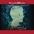 Cover: A Perfect Mistake - Recorded Books, Inc.