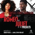 Cover: Romeo and Juliet of the Projects - Recorded Books, Inc.
