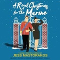 Cover: A Royal Christmas for the Marine - Tantor Audio