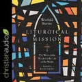 Cover: Liturgical Mission - Christianaudio