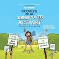 Cover: Secrets of an Undercover Activist - Recorded Books, Inc.