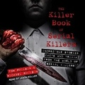 Cover: The Killer Book of Serial Killers - Tantor Audio