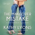 Cover: The Makeover Mistake - Tantor Audio