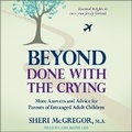 Cover: Beyond Done with the Crying - Tantor Audio