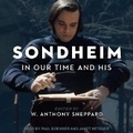 Cover: Sondheim in Our Time and His - Tantor Audio