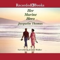 Cover: Her Marine Hero - Recorded Books, Inc.