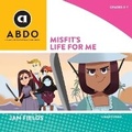 Cover: Misfit's Life for Me - Spellbound