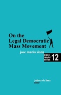 Cover: On the Legal Democratic Mass Movement (Sison Reader Series, #12) - Intl Network of Philippine Studies