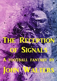 Enlarge image Cover: The Reception of Signals - Astaria Books