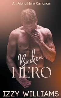 Abbildung von: Broken Hero - Izzy Williams