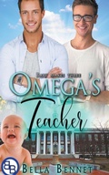Cover: Omega's Teacher (Mpreg MM Omegaverse) - Bella Bennet
