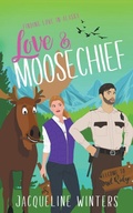 Cover: Love & Moosechief - Jackie M. Wallick