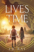 Cover: Lives in Time: Part One - Hope Island Publishing