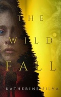 Cover: The Wild Fall - Strange Wilds Press