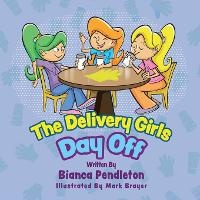 Enlarge image Cover: The Delivery Girls - Palmetto Publishing