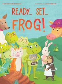 Enlarge image Cover: Ready... Set... Frog! - Set Sail Press LLC