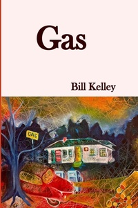 Enlarge image Cover: Gas - William Kelley