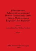 Cover: Palaeoclimates, Palaeoenvironments and Human Communities in the Eastern Mediterranean Region in Later Prehistory, Part ii - British Archaeological Reports Oxford Ltd