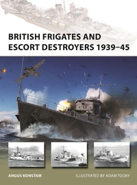 Abbildung von: British Frigates and Escort Destroyers 1939-45 - Osprey Publishing