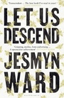 Cover: Let Us Descend - Bloomsbury Publishing PLC