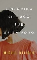 Cover: Sinjorino en rugo sur griza fono (Traduko al Esperanto) - Mondial