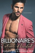 Cover: Billionaire's Fortunate Accident - Distributed By Ingram Spark