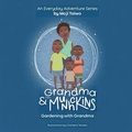 Cover: Gardening with Grandma - Moji Taiwo