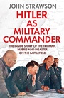 Cover: Hitler as Military Commander - Canelo