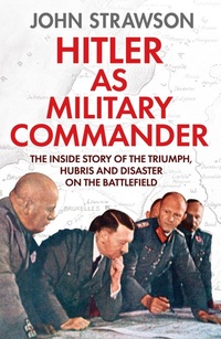 Enlarge image Cover: Hitler as Military Commander - Canelo