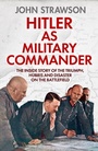 Cover: Hitler as Military Commander - Canelo