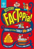 Cover: History FACTopia! - What on Earth Publishing Ltd
