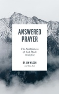 Cover: Answered Prayer: The Faithfulness of God Made Manifest - Community Christian Ministries