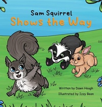 Enlarge image Cover: Sam Squirrel Shows the Way - Izzy and Jack