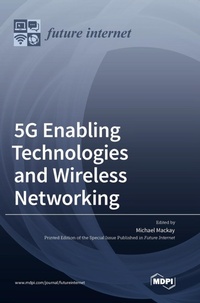 Enlarge image Cover: 5G Enabling Technologies and Wireless Networking - MDPI AG