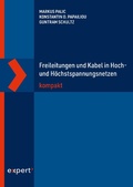 Cover: Freileitungen und Kabel in Hoch- und H&ouml;chstspannungsnetzen kompakt - Expert Verlag
