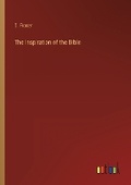 Cover: The Inspiration of the Bible - Outlook Verlag