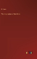 Cover: The Inspiration of the Bible - Outlook Verlag