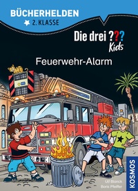Abbildung von: Die drei ??? Kids, Bücherhelden 2. Klasse, Feuerwehr-Alarm - Kosmos