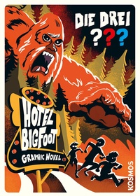 Abbildung von: Die drei ??? Hotel Bigfoot - Kosmos
