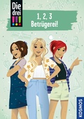 Cover: Die drei !!!, 1, 2, 3 - Betr&uuml;gerei - Kosmos