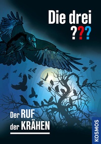Enlarge image Cover: Die drei ??? Der Ruf der Krähen - Kosmos