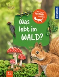 Cover: Mein erster Naturf&uuml;hrer, Was lebt im Wald? - Kosmos