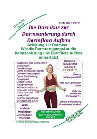 Abbildung von: Darmsanierung durch Darmflora Aufbau: Tipps und Anleitung zur Darmkur der Alternativmedizin bei schwerer Krankheit - Heil-Weg-Verlag