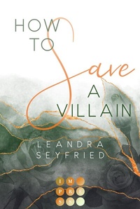 Abbildung von: How to Save a Villain (Chicago Love 3) - Impress