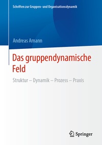 Abbildung von: Das gruppendynamische Feld - Springer